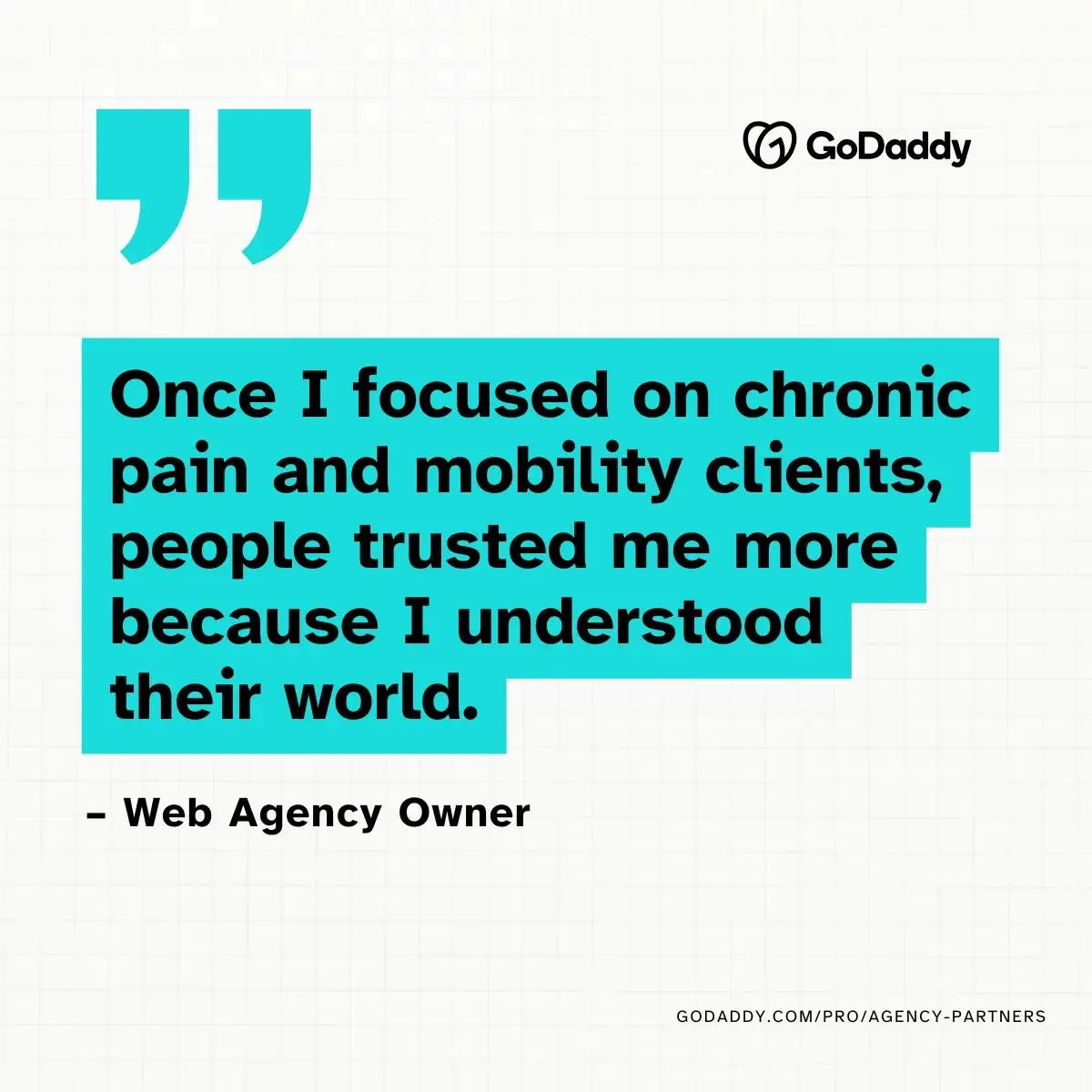 "Once I focused on chronic pain and mobility clients, people trusted me more because I understood their world." - Web Agency Owner